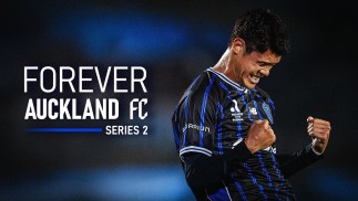 Forever Auckland FC Season 2 Kicks Off This September On Sky Sport, Three and ThreeNow